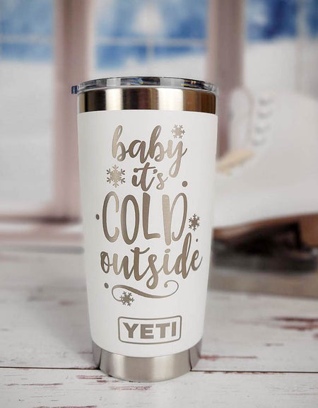 Baby It's Cold Outside - Christmas Engraved YETI Tumbler