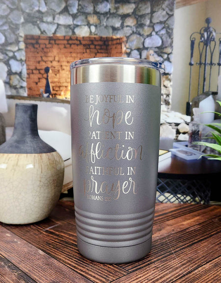 Be Joyful in Hope Romans 12:12 Engraved Polar Camel Tumbler 20oz Gray - Sunny Box