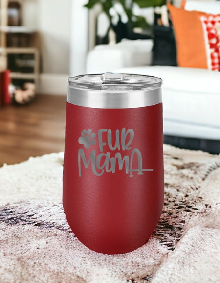 Fur Mama - Engraved 16oz Polar Camel Maroon Wine Tumbler - Sunny Box