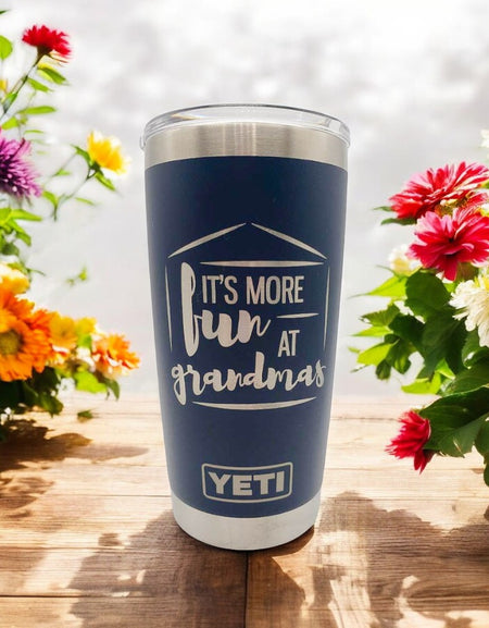 It's More Fun at Grandmas - Engraved YETI Tumbler