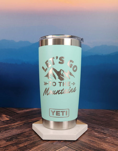 Let's Go to the Mountains Engraved YETI Tumbler