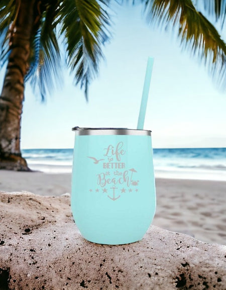 Life is Better at the Beach Engraved 12oz Wine Tumbler Seafoam by Sunny Box