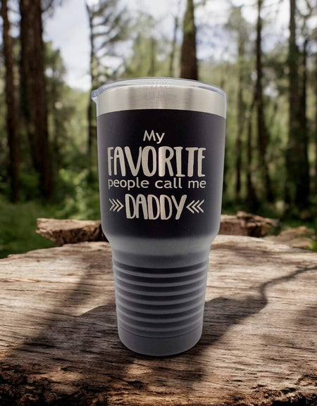 My Favorite People Call Me Daddy Engraved Polar Camel Tumbler