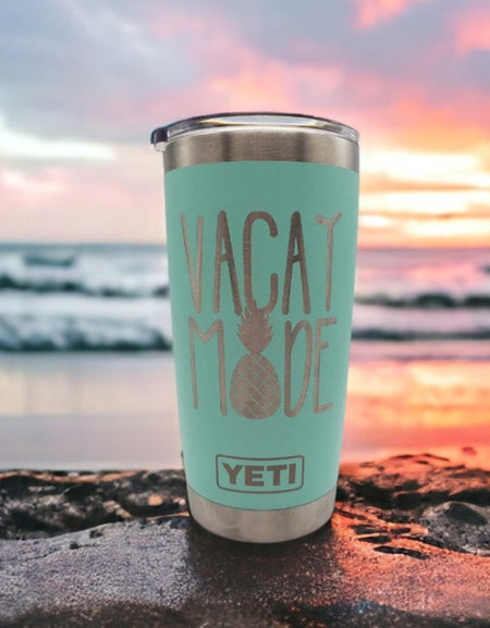 Vacay Mode - Engraved YETI Tumbler