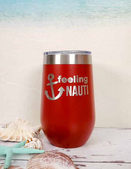Feeling Nauti - Engraved 16oz Wine Tumbler Red Polar Camel - Sunny Box