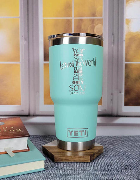 For God So Loved The World - John 3:16 Scripture Engraved YETI Tumbler