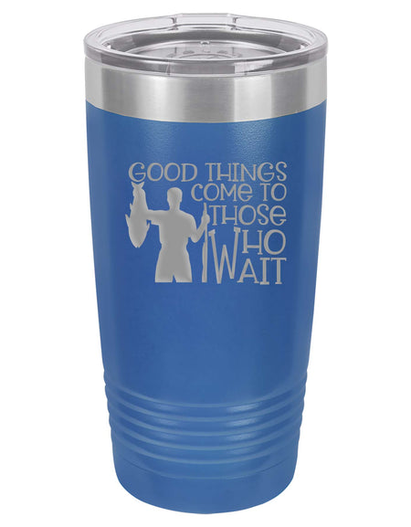 Good Things Come to Those Who Wait - Funny Engraved Fishing Mug - Polar Camel 20oz Blue by Sunny Box
