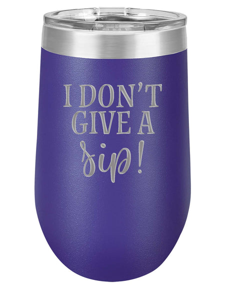 I Don't Give a Sip - Engraved 16oz Polar Camel Wine Tumbler - Sunny Box