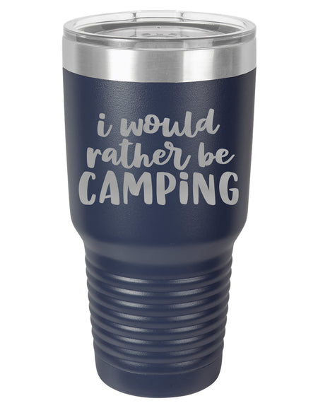 I Would Rather Be Camping - Engraved 30oz Polar Camel Tumbler - Navy - Sunny Box
