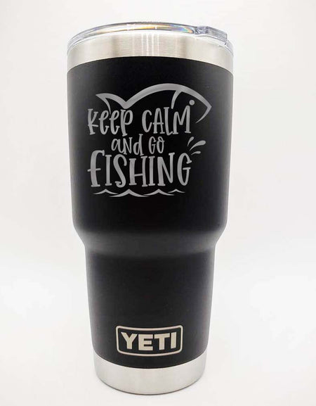 Keep Calm and Go Fishing - Engraved YETI Tumbler