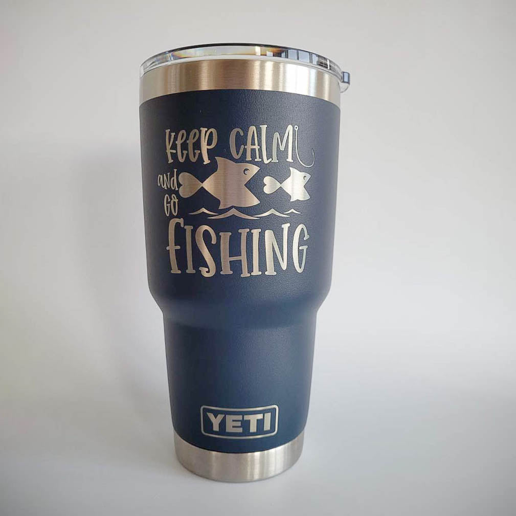 Keep Calm and Go Fishing - Custom Engraved Funny Fishing YETI