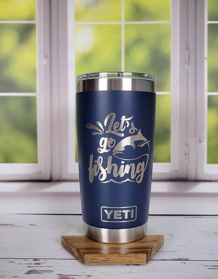 Let's Go Fishing - Engraved YETI Tumbler