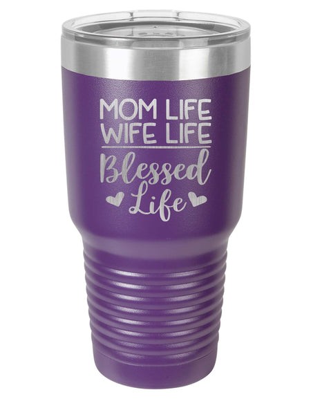 Mom Life Wife Life Blessed Life Engraved 30oz Purple Tumbler Sunny Box