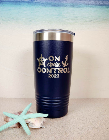 On Cruise Control - Engraved 20oz Navy Polar Camel Tumbler by Sunny Box