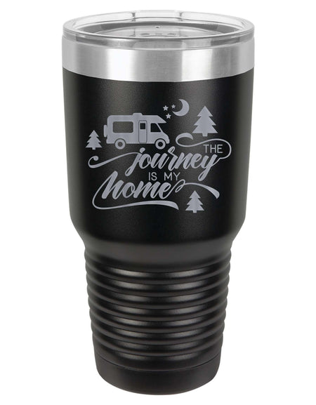 The Journey Is My Home - RV Camping - Engraved Polar Camel Tumbler 30oz Black