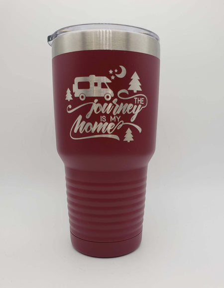 The Journey Is My Home - RV Camping - Engraved Polar Camel Tumbler 30oz Maroon