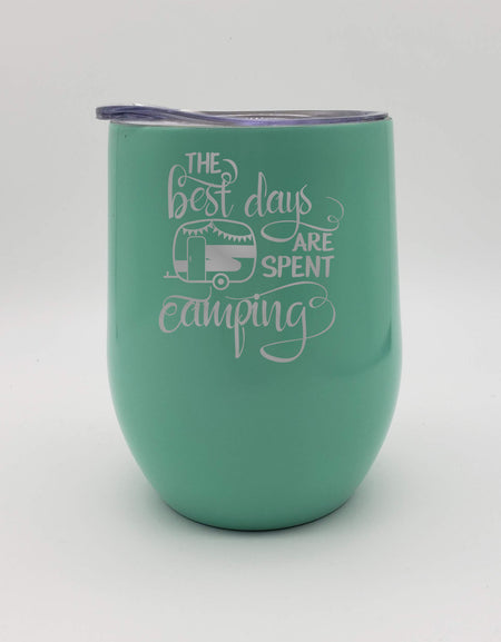 The Best Days Are Spent Camping - Engraved 9oz Wine Tumbler - Seafoam - Creatively Crowned Engraving