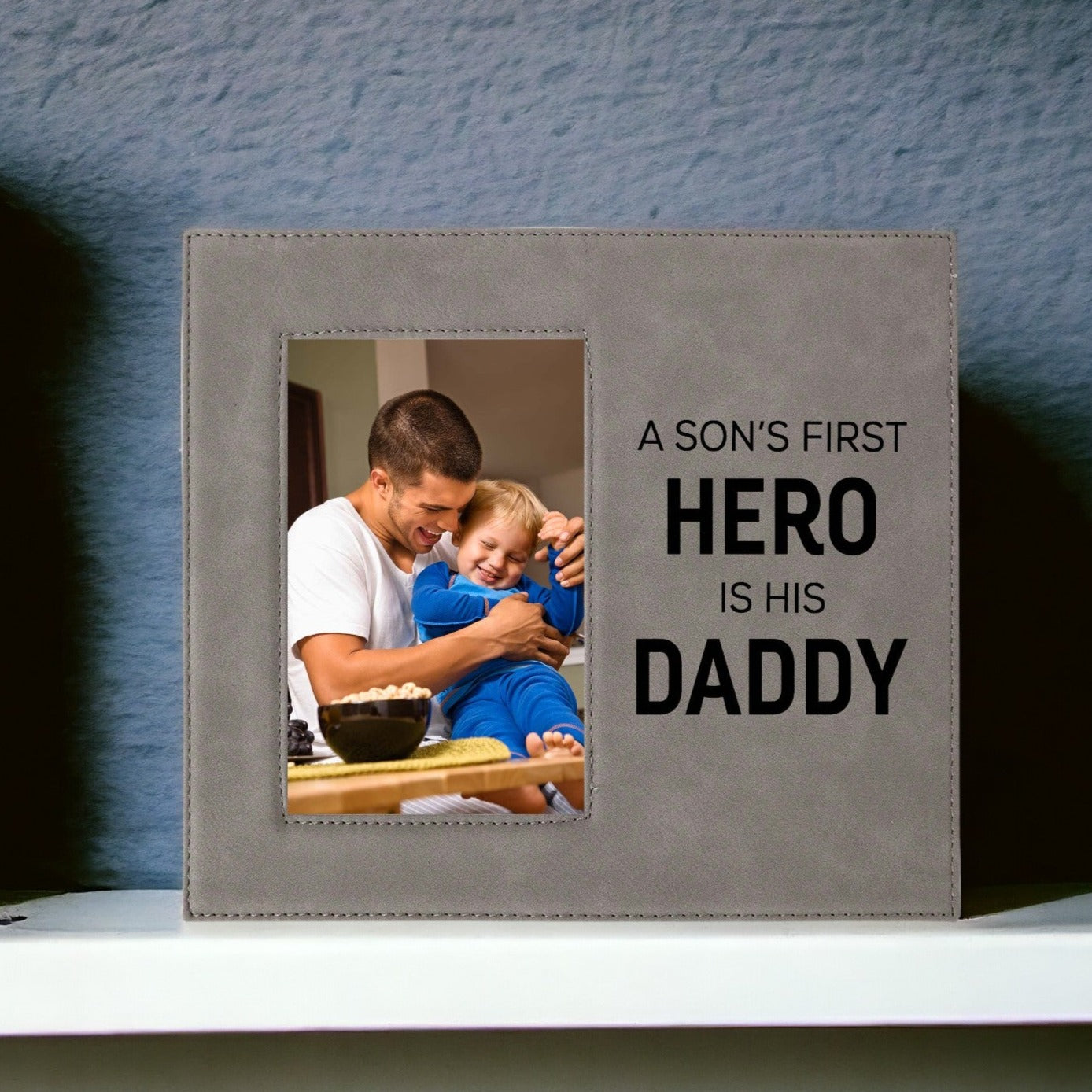 A Son's First Hero Is His Daddy Engraved Picture Frame by Sunny Box