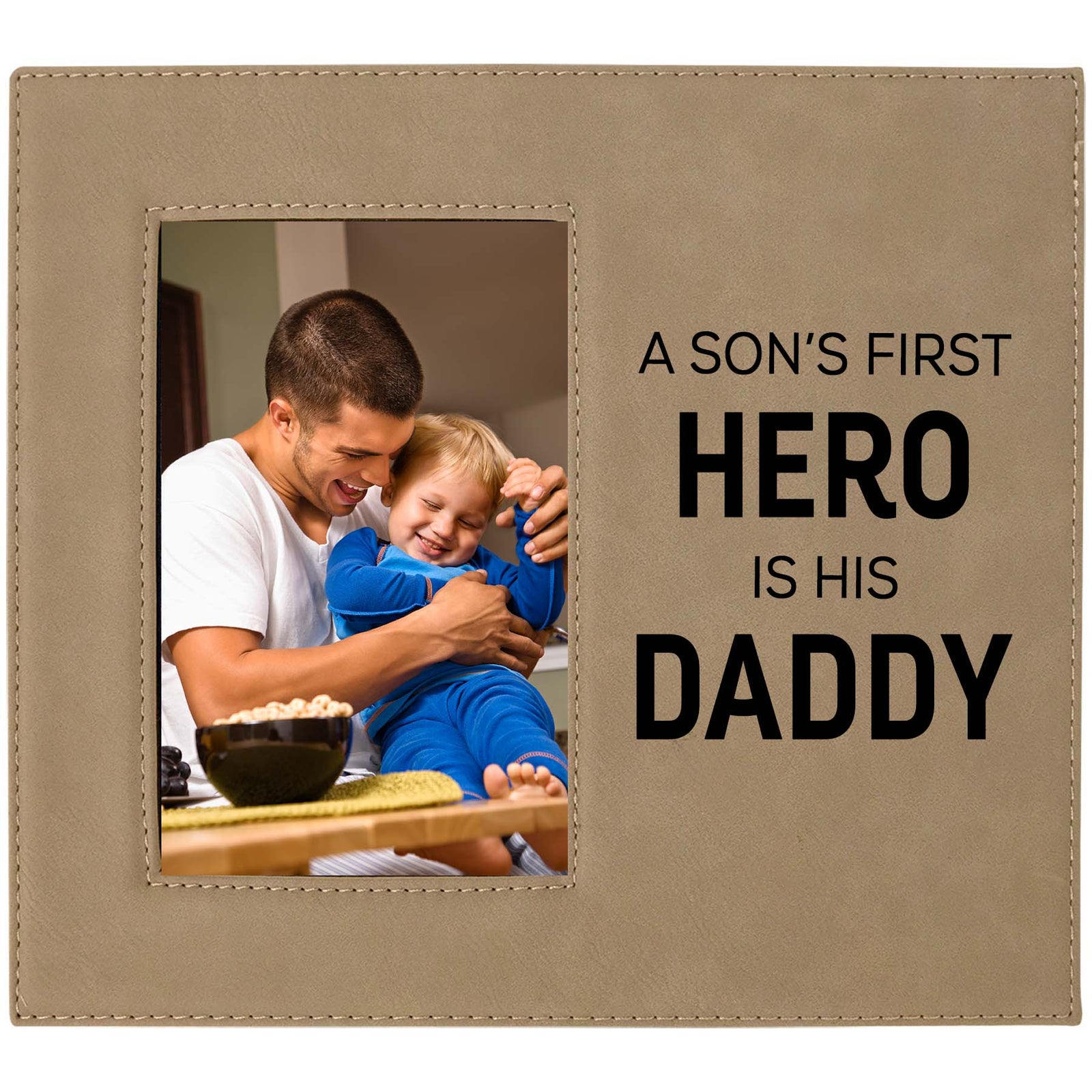 A Son's First Hero Is His Daddy Engraved Picture Frame by Sunny Box