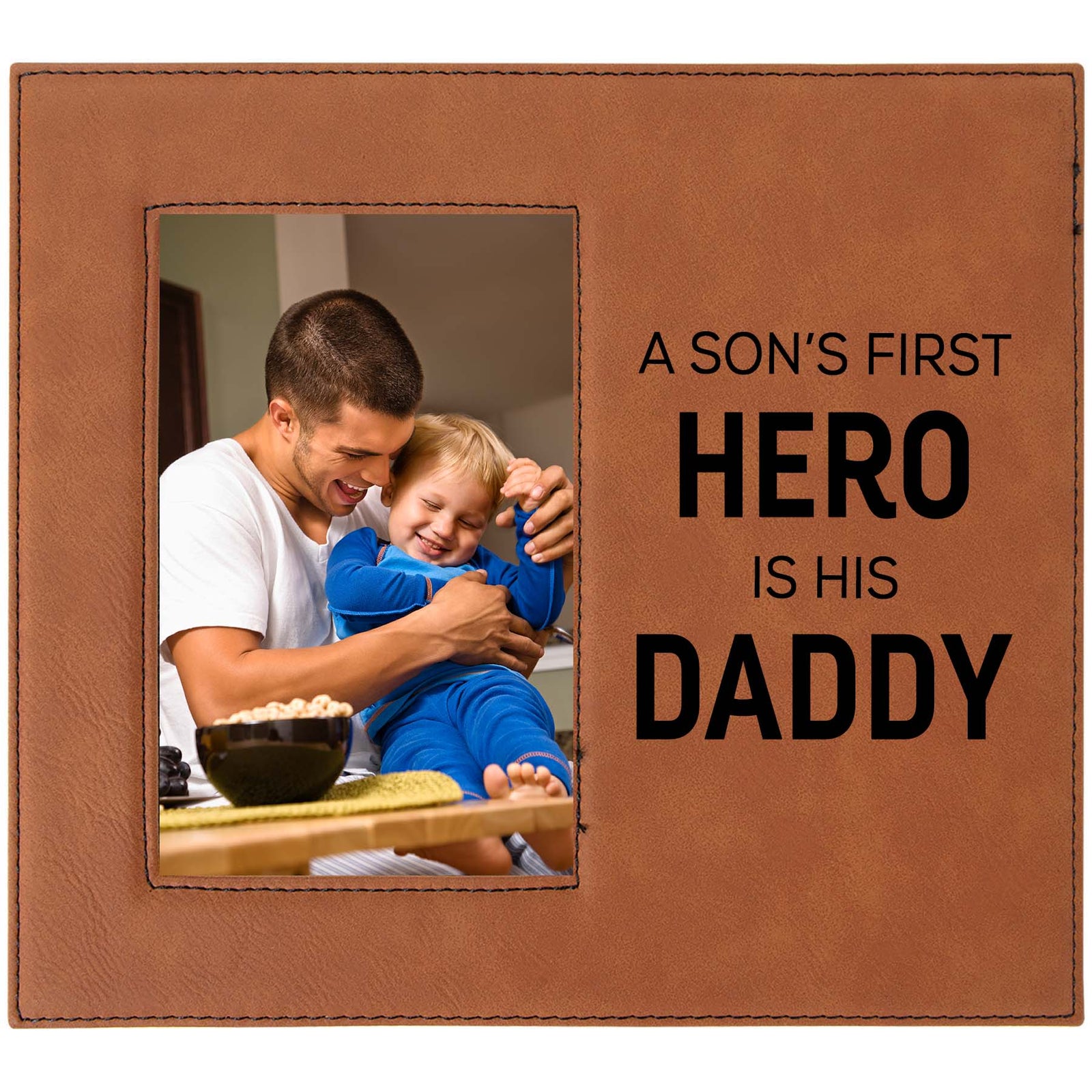 A Son's First Hero Is His Daddy Engraved Picture Frame by Sunny Box