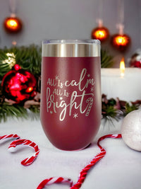 All is Calm - Engraved Christmas 16oz Stemless Wine Tumbler Maroon Sunny Box
