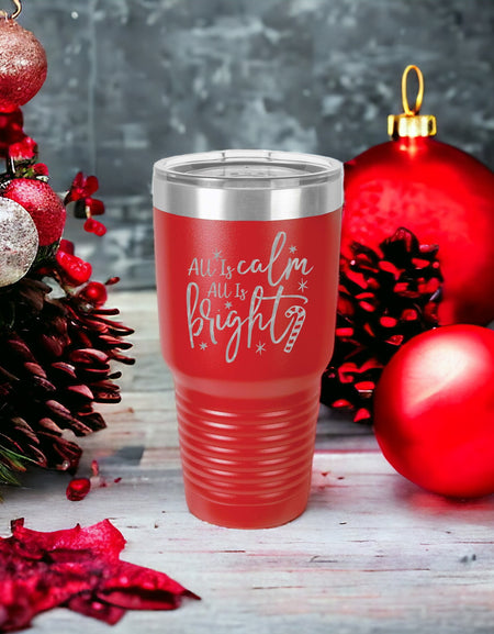 All Is Calm All Is Bright - Christmas Engraved 30oz Wine Tumbler Red - Sunny Box
