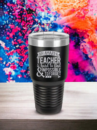 An Amazing Teacher is Hard To Find - Polar Camel 30oz Black Tumbler - Sunny Box