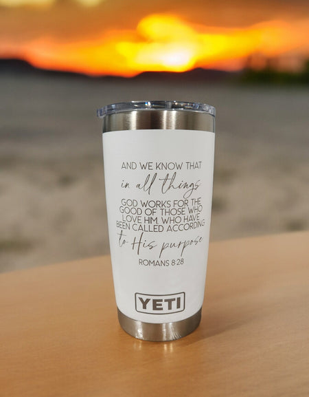 Romans 8:28 Scripture Engraved YETI Tumbler