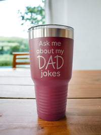 Ask Me About My Dad Jokes - Funny Engraved 30oz Maroon Polar Camel Tumbler by Sunny Box