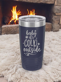 Baby It's Cold Outside Engraved Navy Blue Tumbler by Sunny BOx
