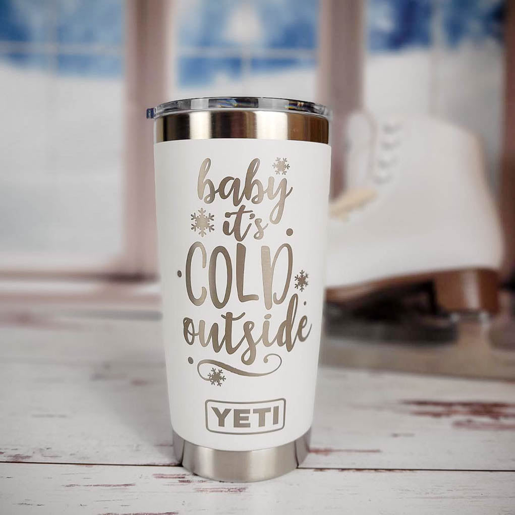 Baby It's Cold Outside - Christmas Engraved YETI Tumbler