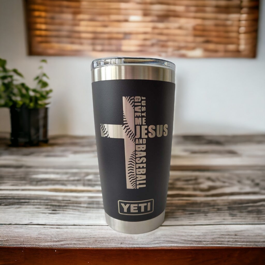 Just Give Me Jesus and Baseball - Engraved YETI Tumbler