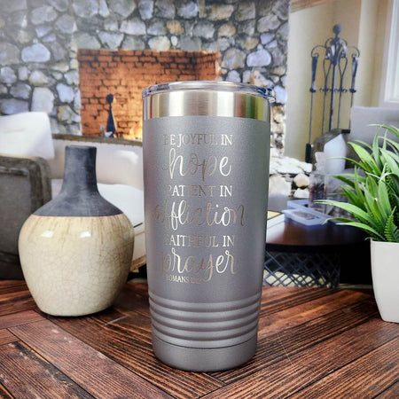 Be Joyful in Hope Romans 12:12 Engraved Polar Camel Tumbler 20oz Gray - Sunny Box