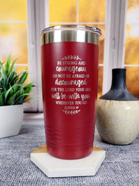 Be Strong and Courageous - Christian Engraved 20oz Maroon Polar Camel Tumbler - Sunny Box