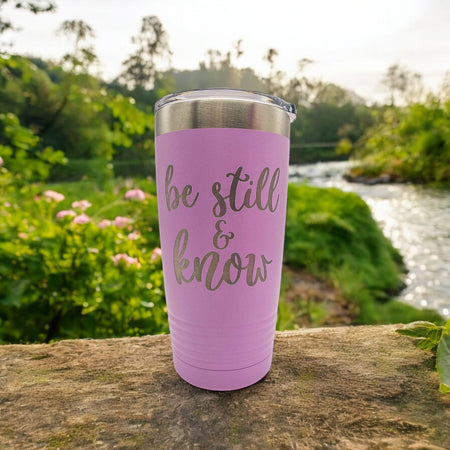 Be Still and Know - Psalm 46:10 Scripture Engraved Polar Camel Tumbler