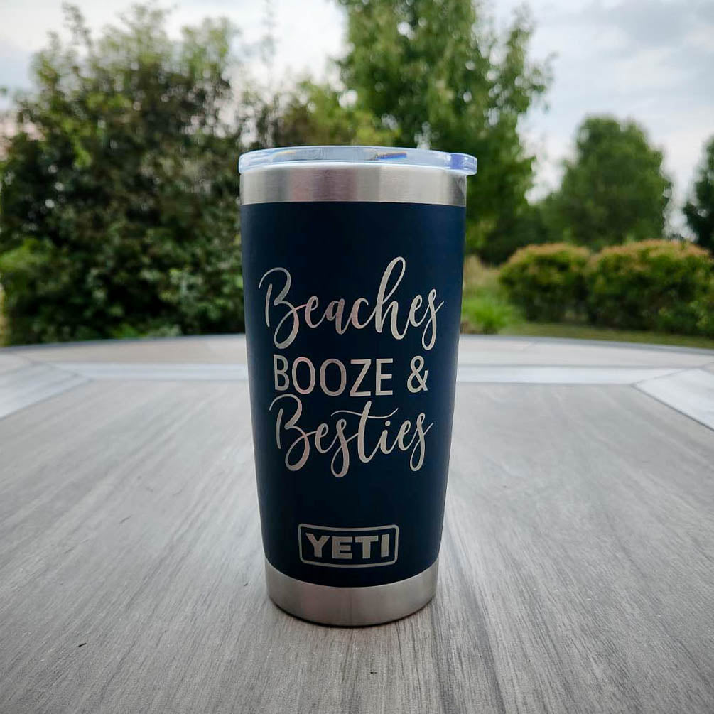 Beaches Booze and Besties - Engraved YETI Tumbler