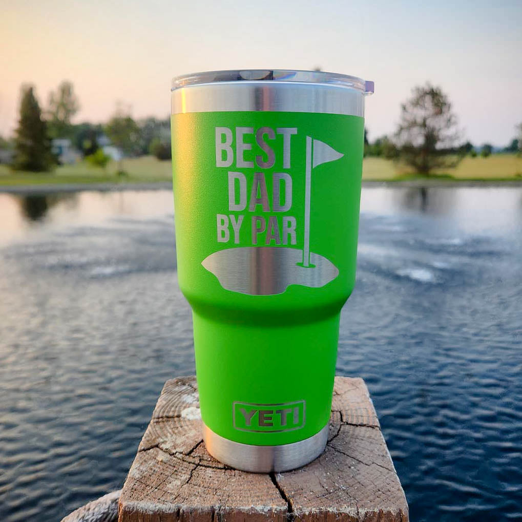 Best Dad By Par - Custom Engraved YETI