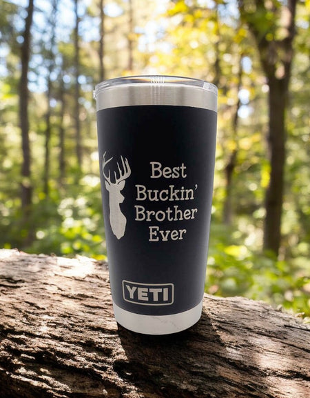 Best Buckin' Brother Ever Engraved YETI Tumbler