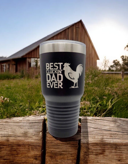 Best Cluckin' Dad Ever - Engraved Polar Camel Tumbler