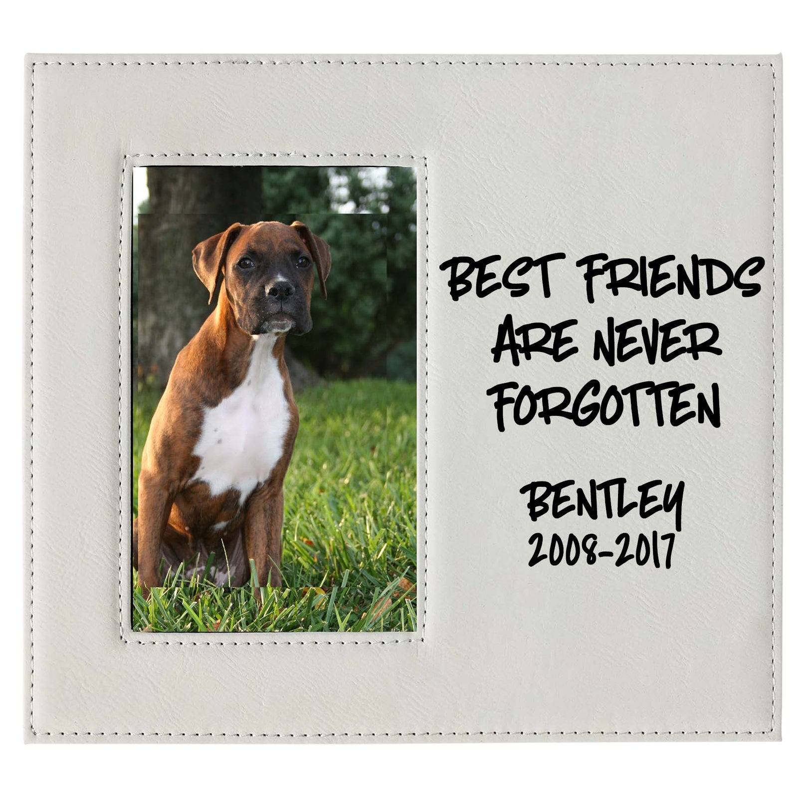 Best Friends Are Never Forgotten - Pet Memorial Personalized Leatherette Frame White - Sunny Box