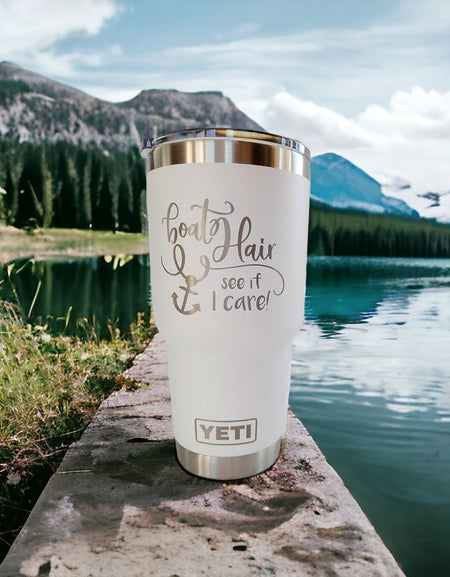 Boat Hair See If I Care - Engraved YETI Tumbler