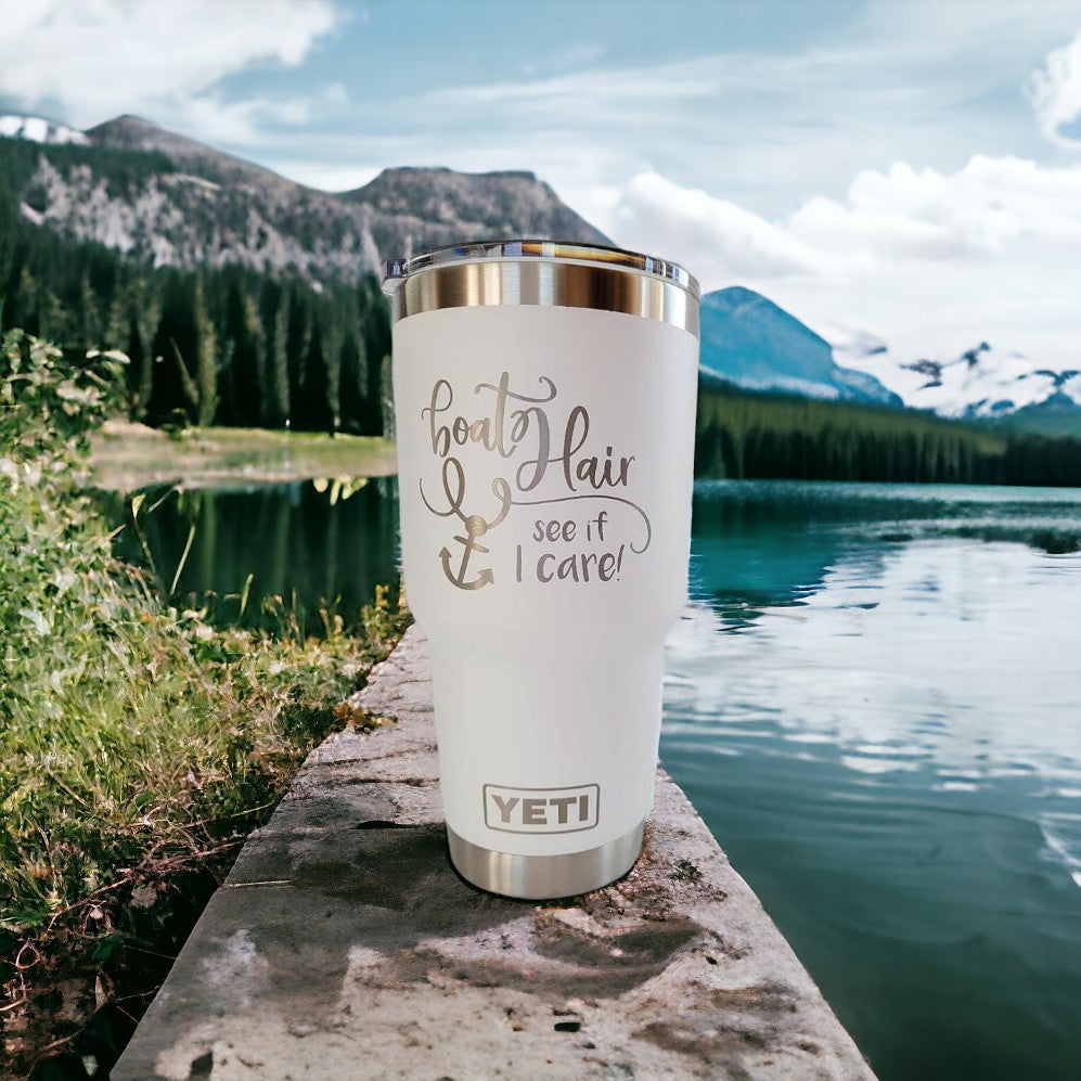 Boat Hair See If I Care - Engraved YETI Tumbler