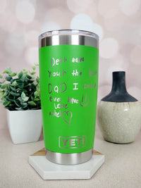 Child's Handwriting or Drawing Laser Engraved YETI Tumbler