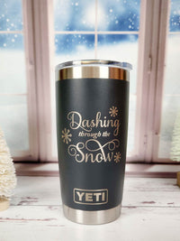 Dashing Through the Snow - Christmas Engraved YETI Tumbler