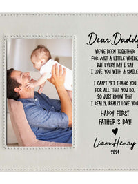 Dear Daddy First Father's Day Custom Leatherette Picture Frame by Sunny Box