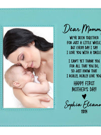 Dear Mommy First Mother's Day Custom Leatherette Picture Frame by Sunny Box