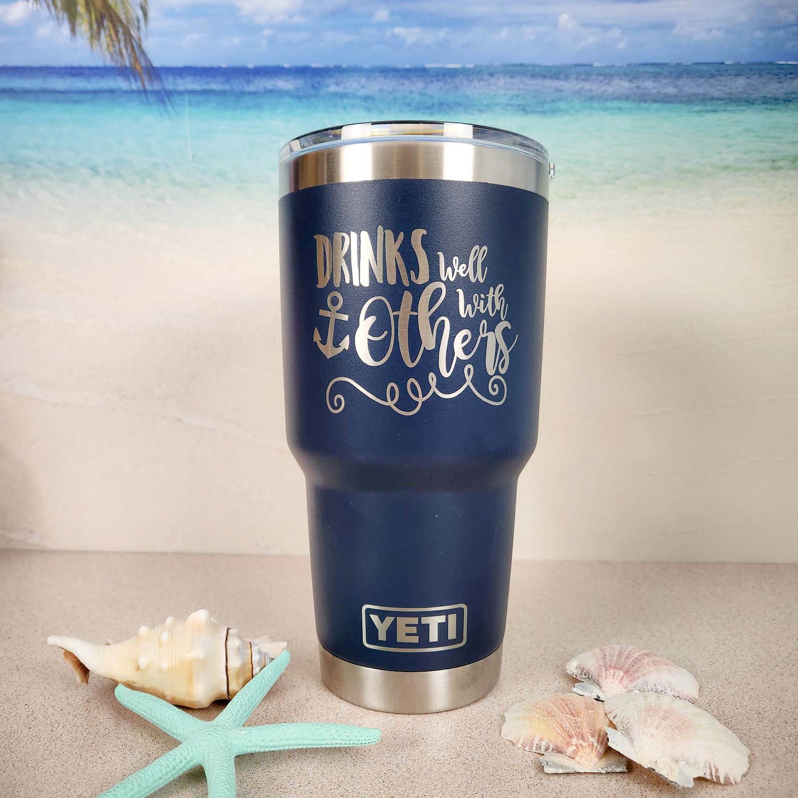 Drinks Well With Others - Engraved YETI Tumbler
