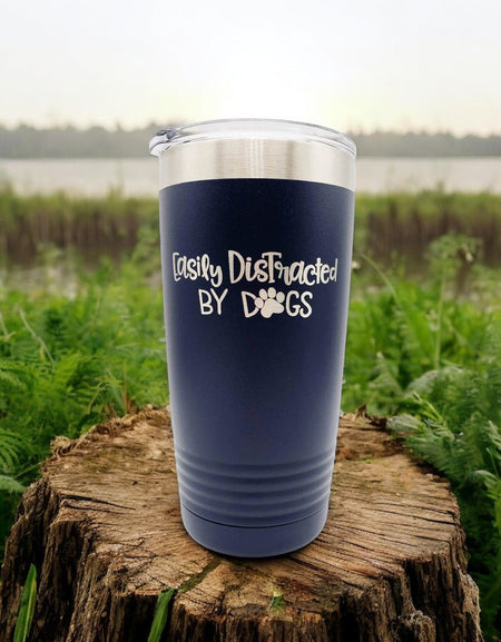Easily Distracted by Dogs Engraved Polar Camel Tumbler