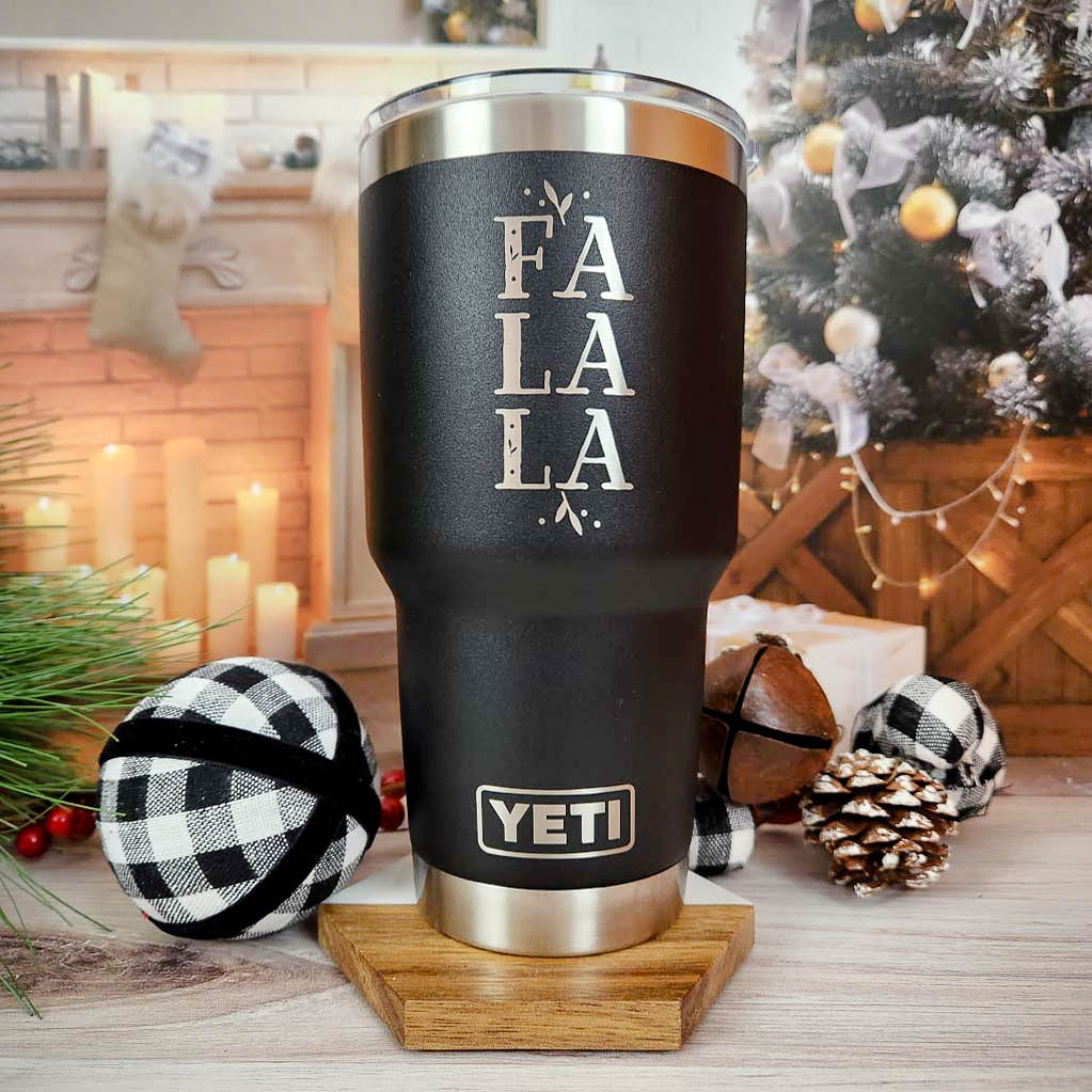 Fa La La - Christmas Engraved YETI Tumbler