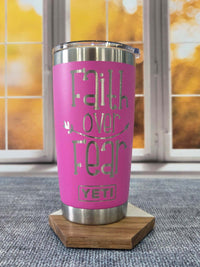 Faith Over Fear Design #2 - Inspirational Engraved YETI Tumbler
